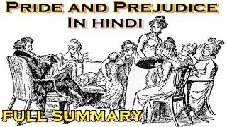 Pride and Prejudice in Hindi Full Summary - Jane Austen