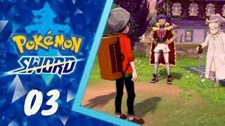 Pok&eacute;mon Sword&ndash; 03 &ndash;Professor Magnolia Gen 8 Let&rsquo;s Play