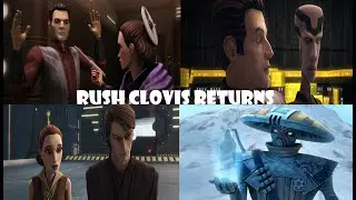THE RETURN OF RUSH CLOVIS - Star Wars: The Clone Wars Season 6 Episode 5 Discussion