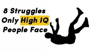 &ldquo;8 Struggles Only Very Intelligent People Face&rdquo;