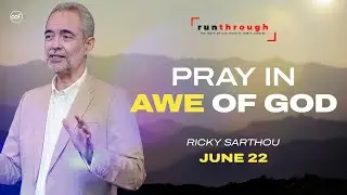 Pray In Awe Of God | Ricky Sarthou | Run Through