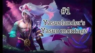 Yasuolander Yasuo Montage #yasuo #yone #leagueoflegends