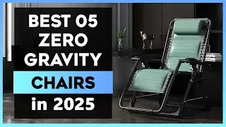 The Best 05 Zero Gravity Chairs in 2025