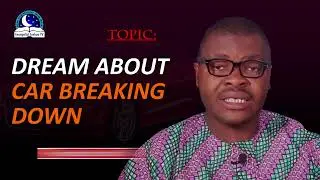 Dream About Car Breaking Down - Broken Down Vehicle Meaning