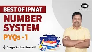 IPMAT PYQs with Solution | IPMAT Number System Questions - 1 | IPMAT 2024 Preparation | Durga Sankar