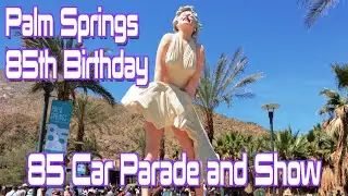 Palm Springs 85th Anniversary car parade and show