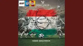 Hajr&aacute; magyaro (Hungary)