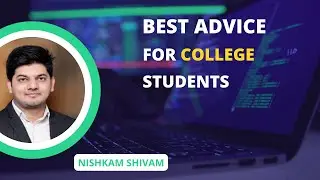 BEST ADVICE FOR COLLEGE STUDENTS
