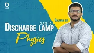 DISCHARGE LAMP - SSLC - DOPA FOUNDATION - PHYSICS- #dopafoundation #physics #ssc #class10