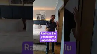 Radisson Blu Scandinavia Copenhagen room tour