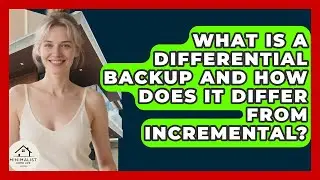 What Is A Differential Backup And How Does It Differ From Incremental? - Minimalist Home Life