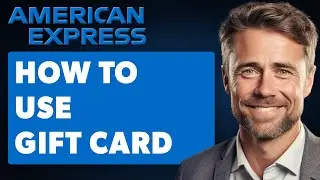 How to Use American Express Gift Card (Full 2025 Guide)