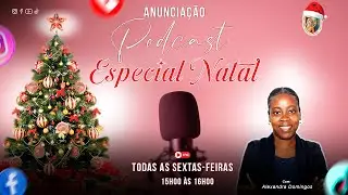 ANUNCIAÇÃO PODCAST: ESPECIAL NATAL