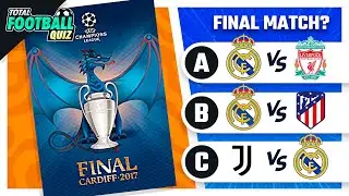 GUESS THE CHAMPIONS LEAGUE FINAL MATCH | TFQ QUIZ FOOTBALL 2023