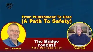 From Punishment To Care (A Path To Safety)