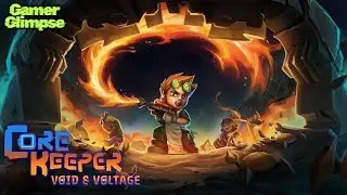 Core Keeper - New update Void & Voltage #GamerGlimpse1