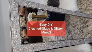 EASY glam DIY | CRUSHED GLASS & GLITTER mirror
