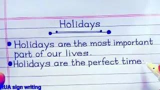 Essay on Holidays | Neat and clean handwriting | Calligraphy Master Rakib