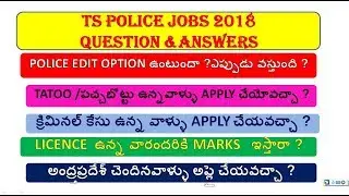 TS POLICE NOTIFICATION 2018||POLICE TATOO/AGELIMT/CRIMINAL CASE /si/constable edit option