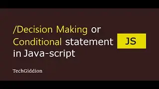 [JavaScript-T8] Learn decision making or conditional statement in JS ? #javascript #hindi