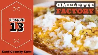 East County Eats Ep 13 - The Omelette Factory in Santee