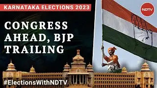 Karnataka Elections 2023: Congress Ahead, BJP Trailing In Karnataka