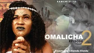 OMALICHA EPISODE TWO  Latest Nollywood Movie 2022