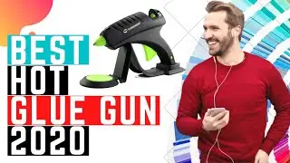 Best Hot Glue Guns 2020 - Top 8 Hot Glue Guns Available On Amazon