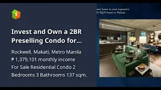 Invest and Own a 2BR Preselling Condo for Sale Bank Financing: Edades West Rockwell Center Makati