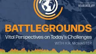 Battlegrounds w/ H.R. McMaster: Philippines: America&rsquo;s Ally and Strategic Archipelago...