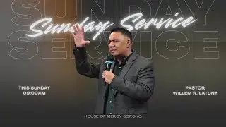 Sunday Service, 11 Januari 2026 [ Gereja Betesda Indonesia - House Of Mercy Sorong ]