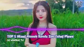 TOP 5 Nkauj Hmoob Remix Zoo Heev Nawb | DJ HMONG TV