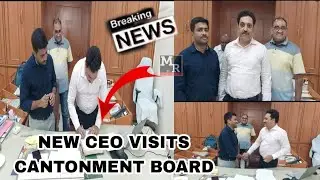 #BREAKINGNEWS #NEW_CEO MADHUKAR NAIK VISITS #CANTONMENT BOARD | #MRNEWS #EXCLUSIVE