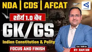 Foundation for CDS | Exam-Oriented GK-GS Class | L03 | Indian Constitution & Polity | #airgurukul