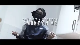 #Original3rd Kavelly x Stretch - Smoke On Me (Official Music Video reupload in FHD)