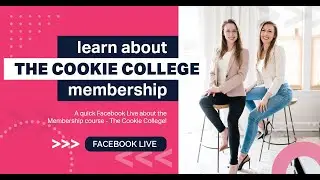 Learn More about The Cookie College Membership - Sugar Cookie Marketing