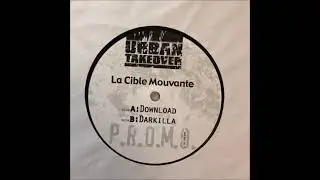 La Cible Mouvante aka DJ Volta & DJ Ben - Darkilla