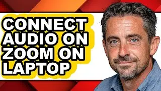 How to Connect Audio on Zoom on Laptop - Full Guide