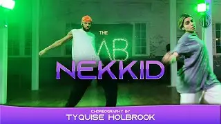 Nekkid - @MuniLong  -  Tyquise Holbrook Choreography