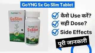 GoYNG Sx Go Slim Tablet Uses in Hindi | Side Effects | Dose