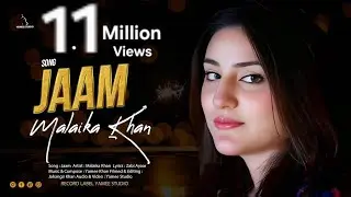 Malaika Khan New Pashto Song | 2025 JAAM جام  Ofiicial Music video Yamee Studio