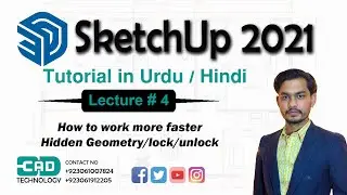 How to work More Faster in SketchUP / Hidden Geometry / Lock/ UnLock | Lecture # 4 | Urdu / Hindi |