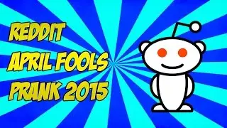 Reddit April Fools Joke 2015 | TIFU Subreddit