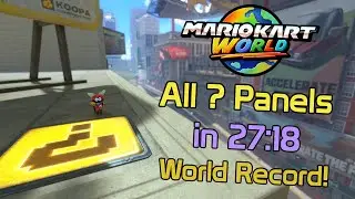[World Record] All ? Panels in 27:18 - Mario Kart World Speedrun