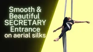 Smoothest Entrance into Secretary Pose on Aerial Silks