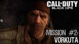 THE STEPS TO FREEDOM!!  - Call of Duty Black Ops | Campaign Playthrough - Mission #2: Vorkuta