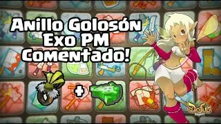 ANILLO GOLOSÓN EXO PM COMENTADO - DOFUS TOUCH!