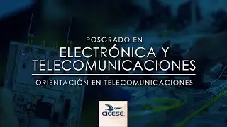 Posgrado en Electr&oacute;nica y Telecomunicaciones - Telecomunicaciones