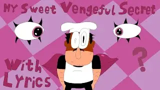 My Sweet Vengeful Secret WITH LYRICS - Pizza Tower: Lap 3 Deluxe Cover