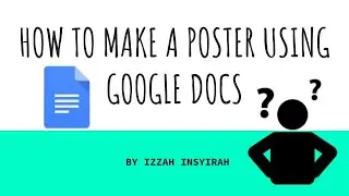 How To Make A Poster Using Google Docs